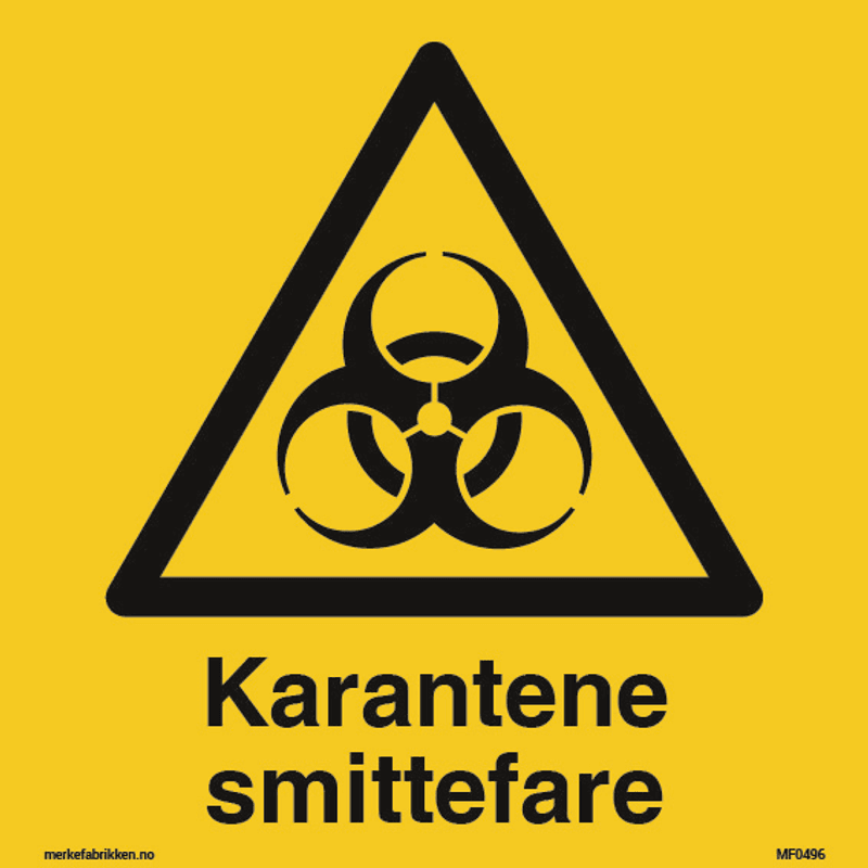 Smittefare  og karantene - skilt med symbol og tekst