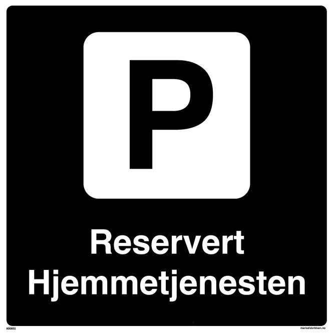 Hovedbilde Parkering Reservert Hjemmetjenesten - Parkeringsskilt